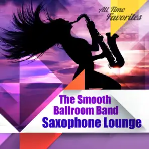 All Time Favorites: Saxophone Lounge
