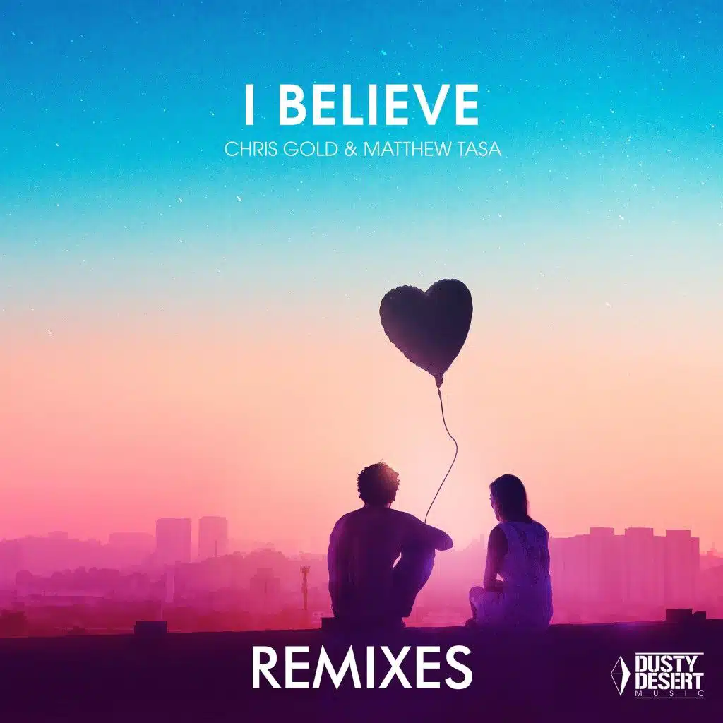 I Believe (Remixes)