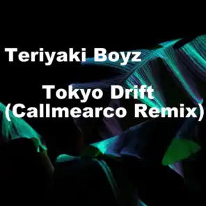 Tokyo Drift (Callmearco Remix)