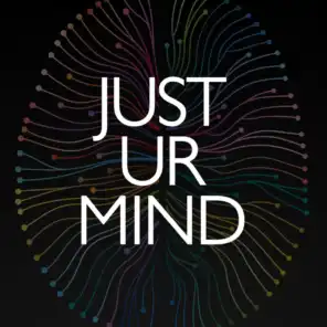 Just Ur Mind