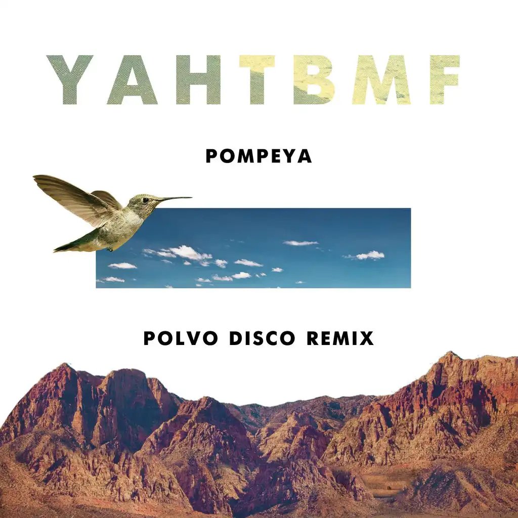 YAHTBMF (Polvo Disco Remix) (Polvo Disco Remix)