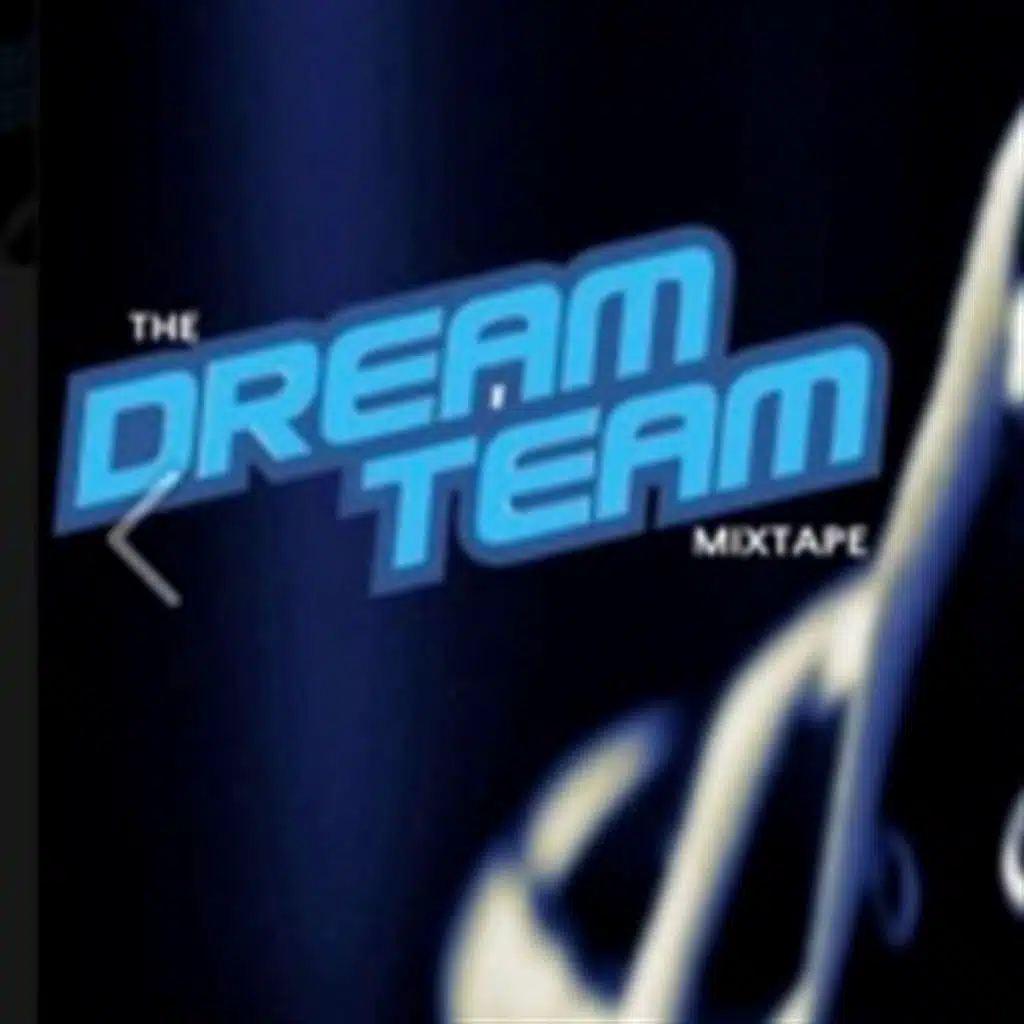The Dream Team Mixtape