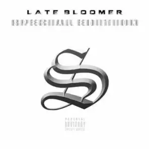 Late Bloomer Special Edition