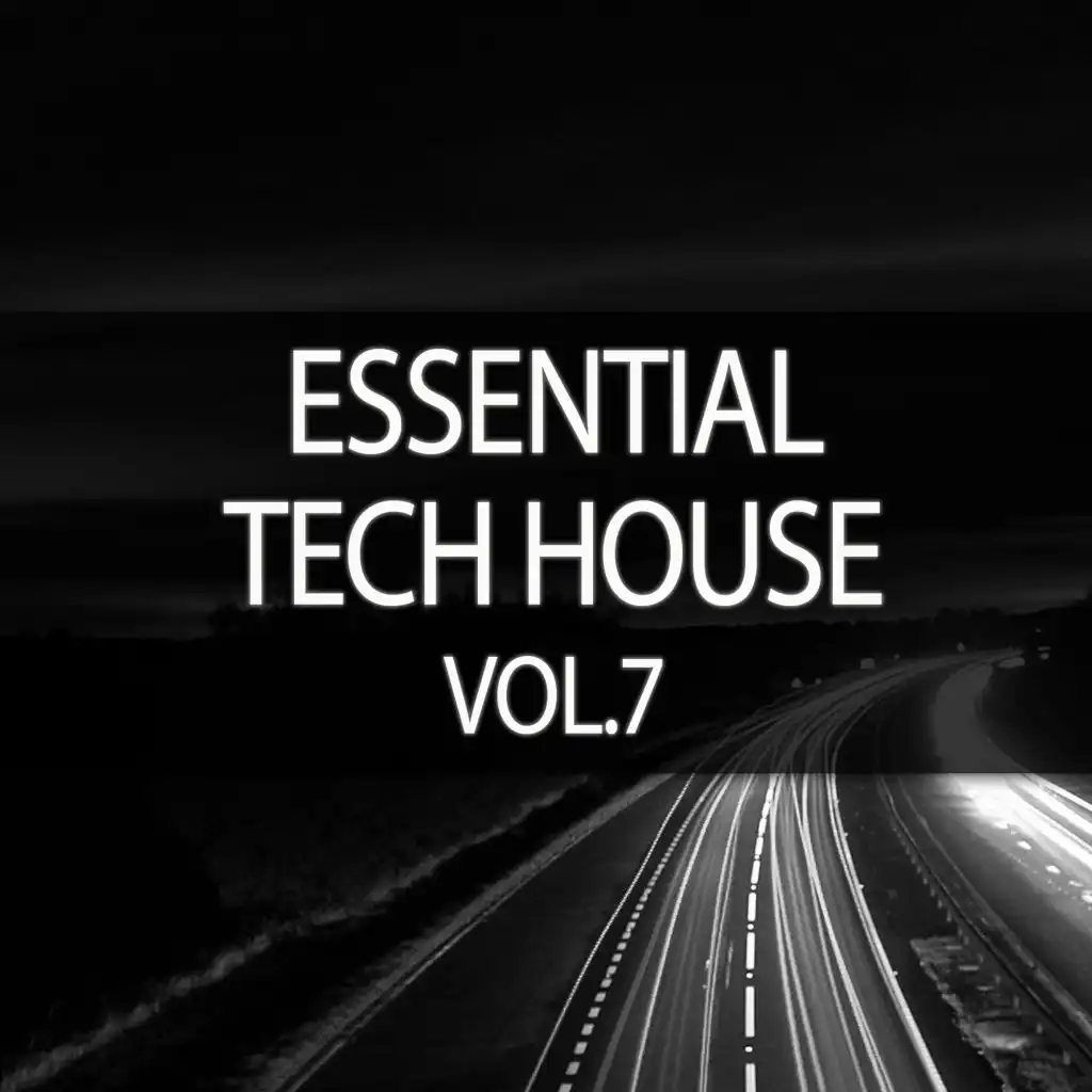 Essential Tech House, Vol. 7