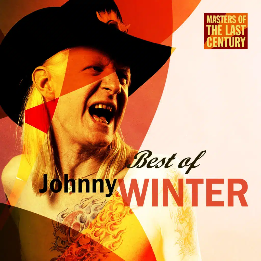 Masters Of The Last Century: Best of Johnny Winter