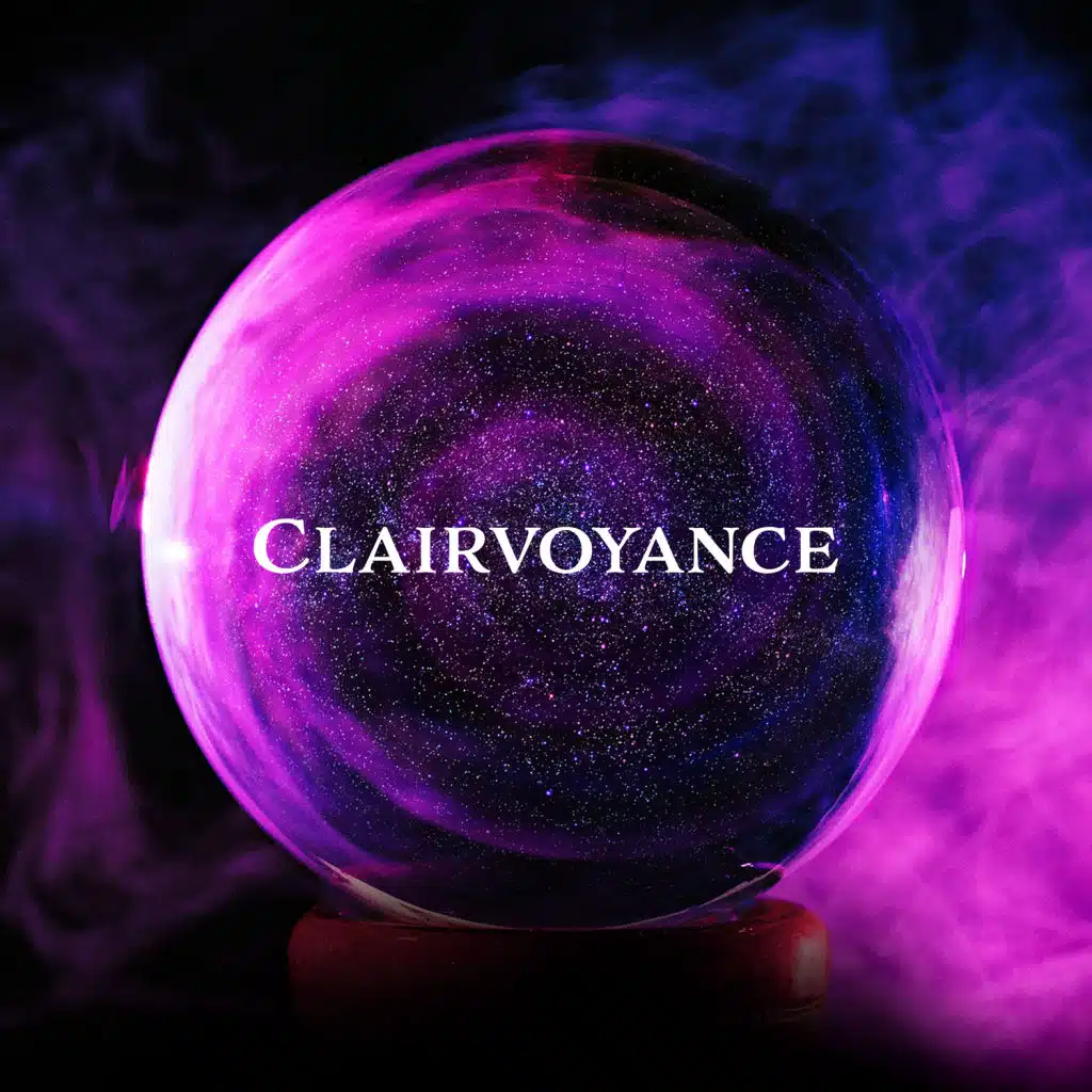 Clairvoyance - Extrasensory Perception (ESP), Esoteric, Ethereal, Mystical Experience, Magical Rituals