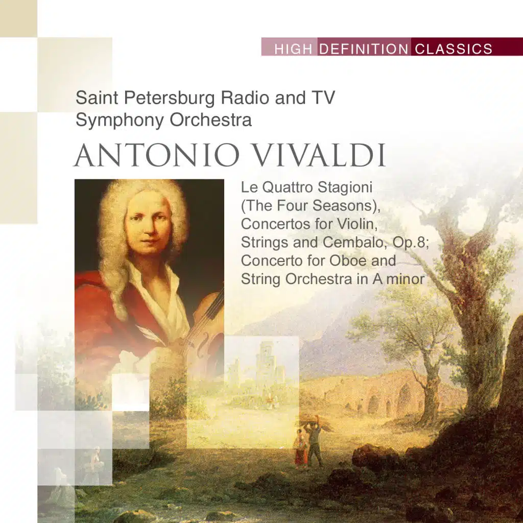 Le Quattro Stagioni (The Four Seasons), Concertos for Violin, Strings and Cembalo, Op.8; Concerto for Oboe and String Orchestra in A minor