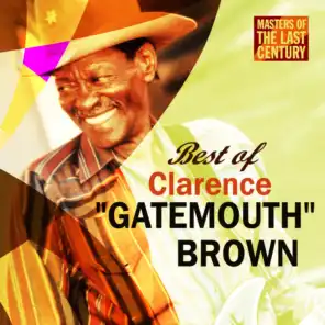 Masters Of The Last Century: Best of Clarence "Gatemouth" Brown