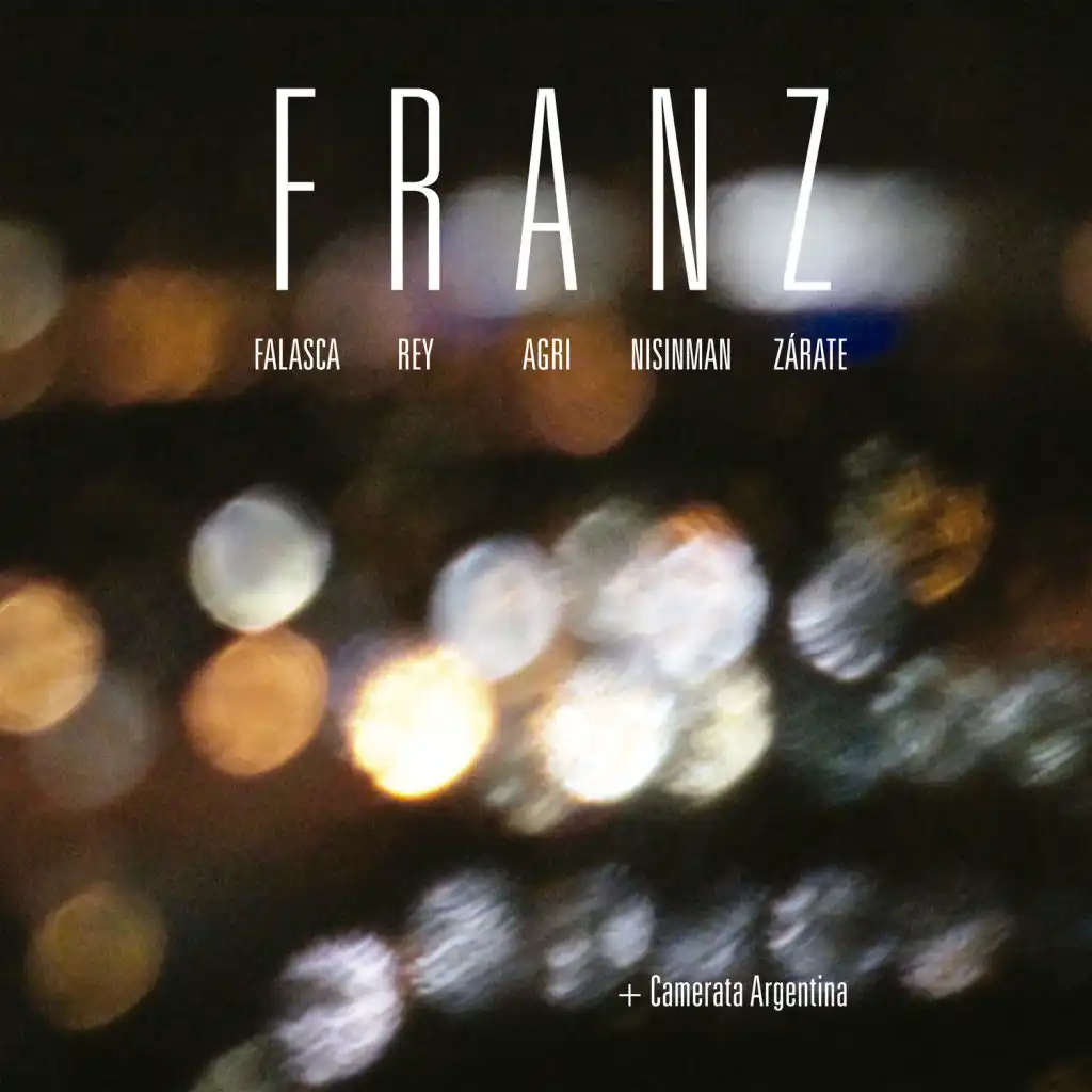 FRANZ (feat. Cristian Zárate, Pablo Agri, Mariano Rey & Daniel Falasca)