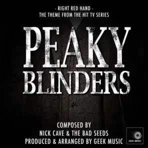 Peaky Blinders - Red Right Hand - Main Title Theme