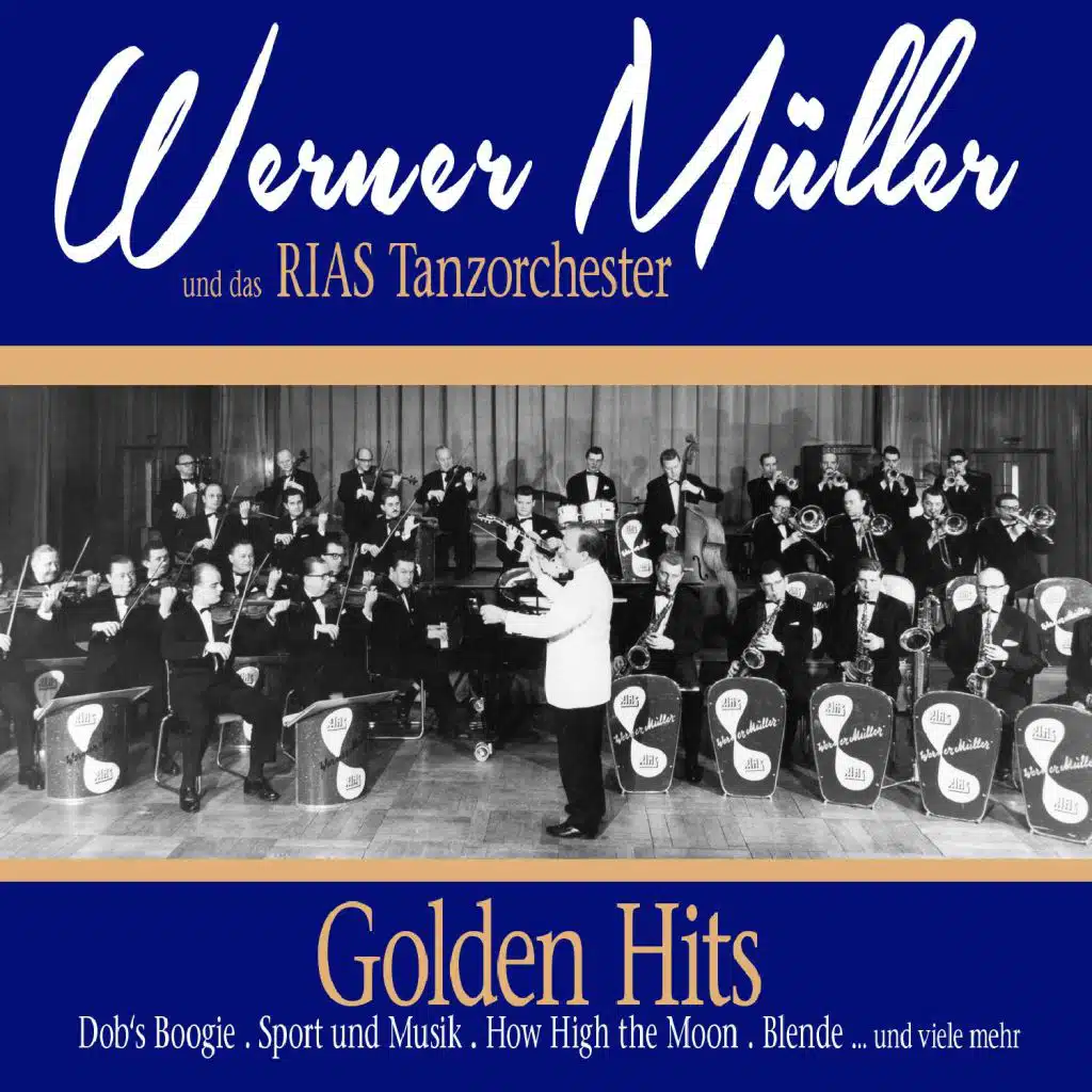 Golden Hits (feat. Das Rias Tanzorchester)