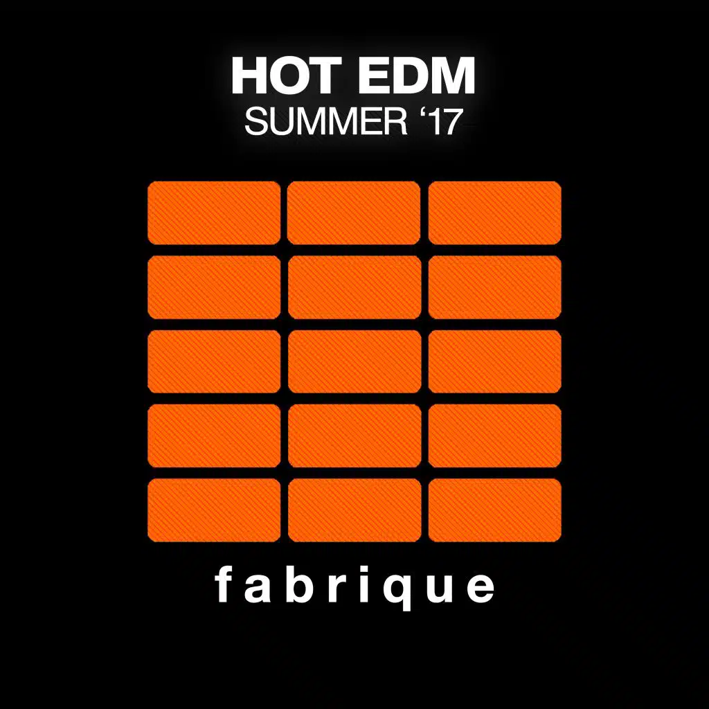 Hot EDM Summer '17