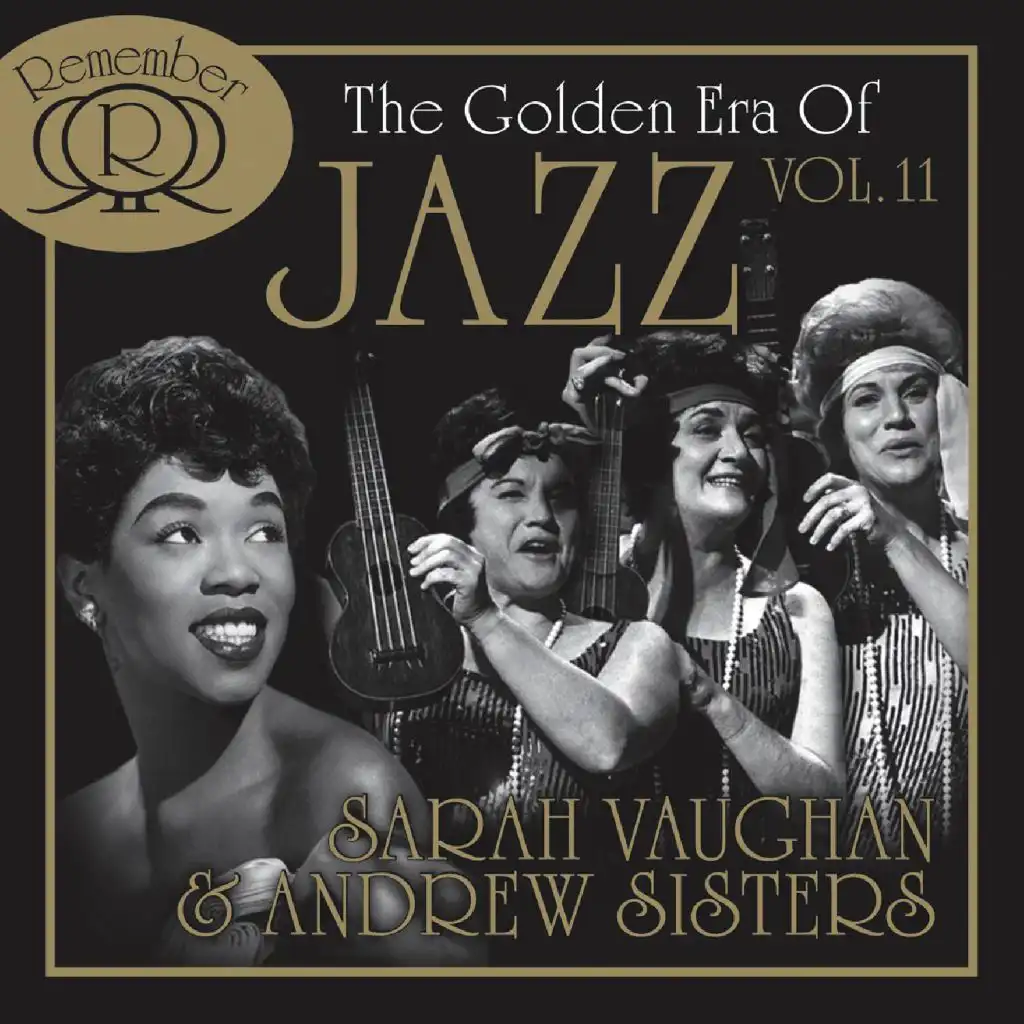 The Golden Era Of Jazz Vol. 11 (feat. Andrew Sisters)