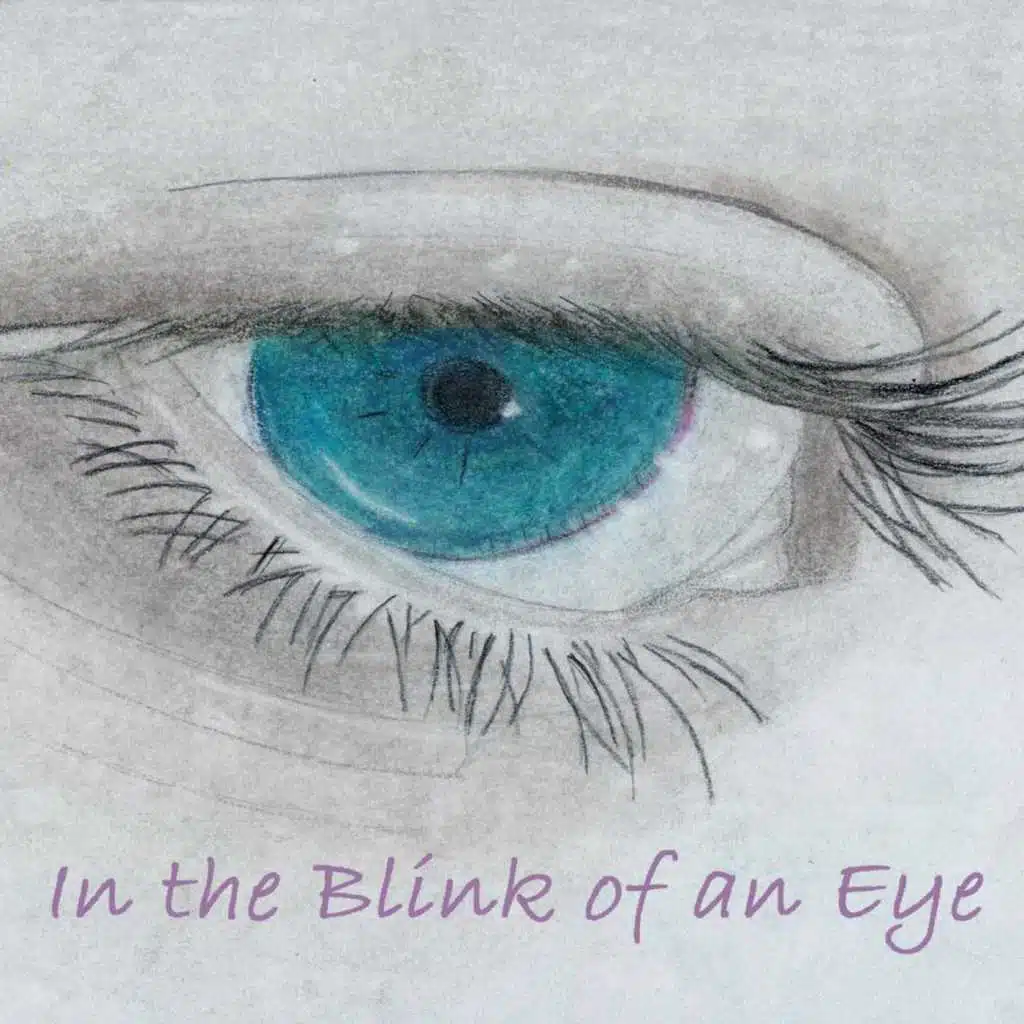 In the Blink of an Eye