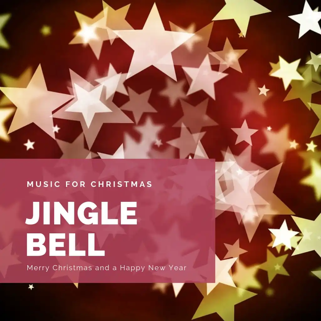 Jingle Bell (The Best Christmas Songs)