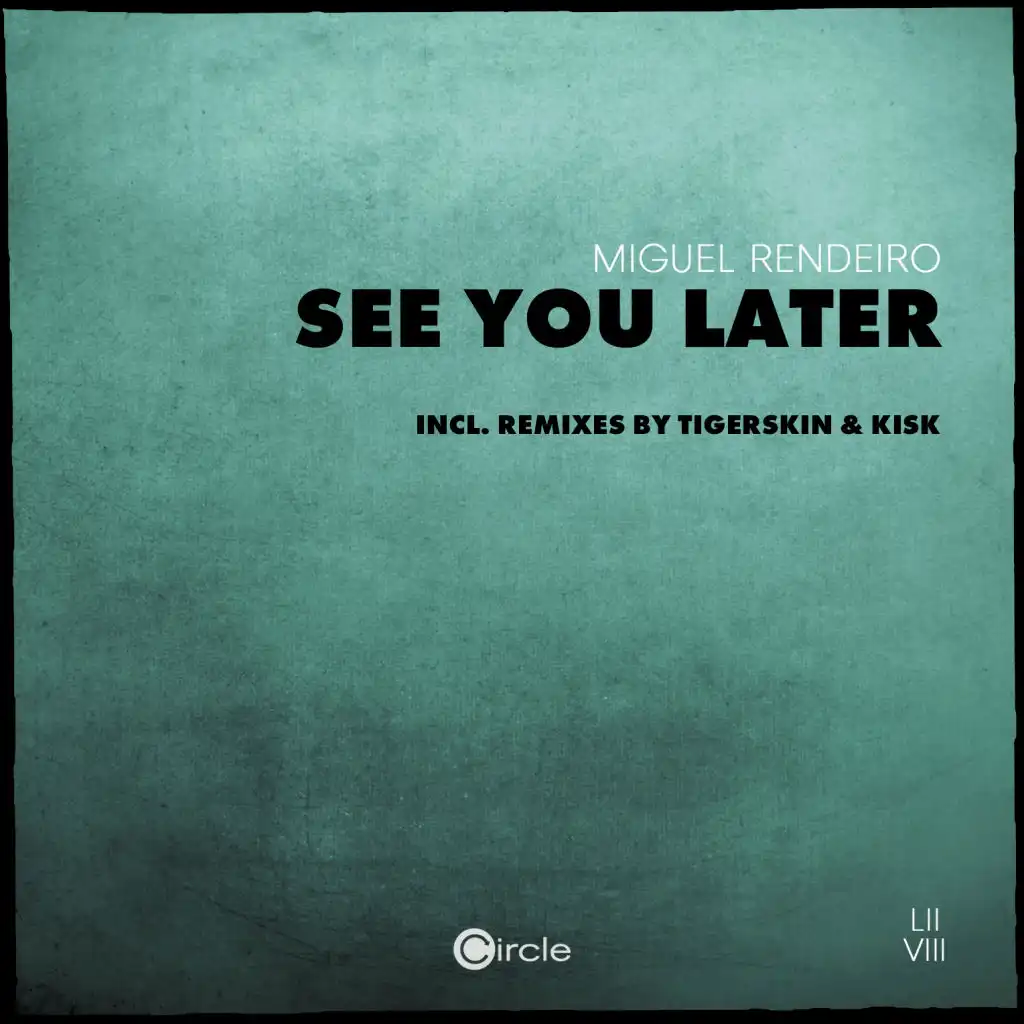 See You Later (Kisk Remix)