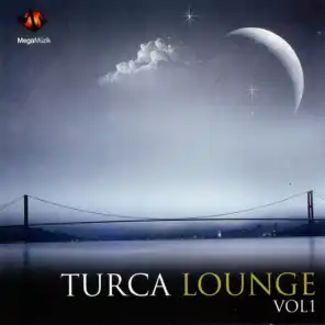 Turca Lounge, Vol. 1