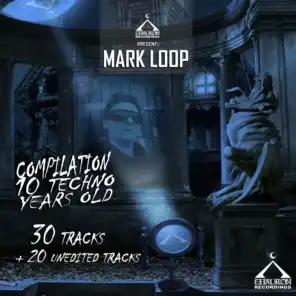 Mark Loop 10 Techno Years Old Compilation