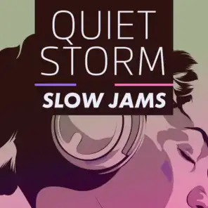 Quiet Storm - Slow Jams