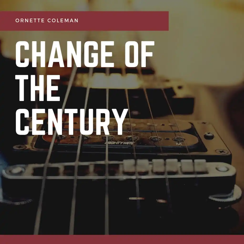 Change of the Century