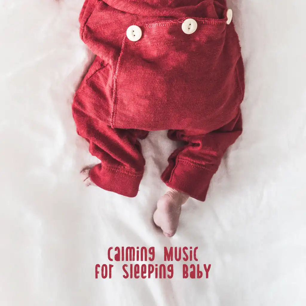 Calming Music for Sleeping Baby: 2019 New Age Music for Baby's Better Sleep, Cure Insomnia, Calm Down, White Noise Soothing Sounds