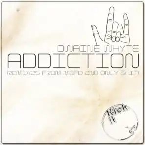 Addiction (Only Shit! Remix)