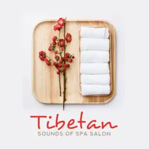 Tibetan Sounds of Spa Salon: 2019 Relaxing New Age Music for Wellness & Massage Session