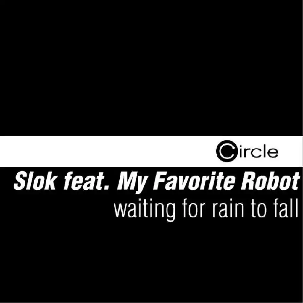 Waiting For Rain To Fall (My Favorite Robot Mix)