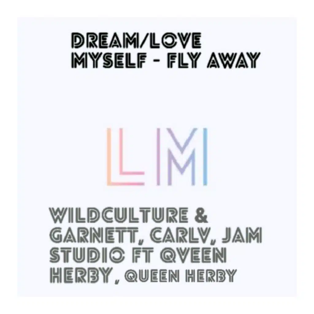 Dream/Love Myself - Fly Away (feat. Qveen Herby)