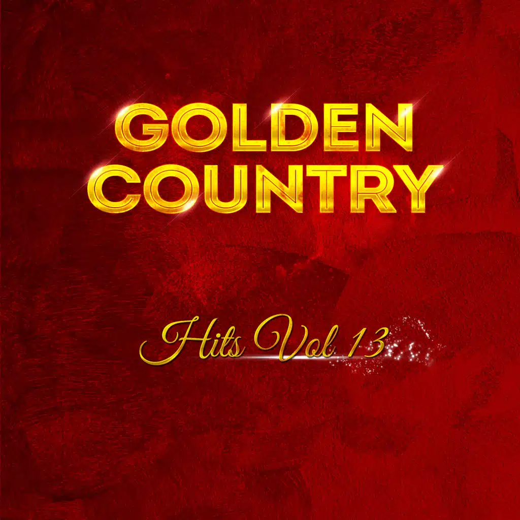Golden Country Hits Vol 13