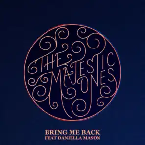 Bring Me Back (feat. Daniella Mason)