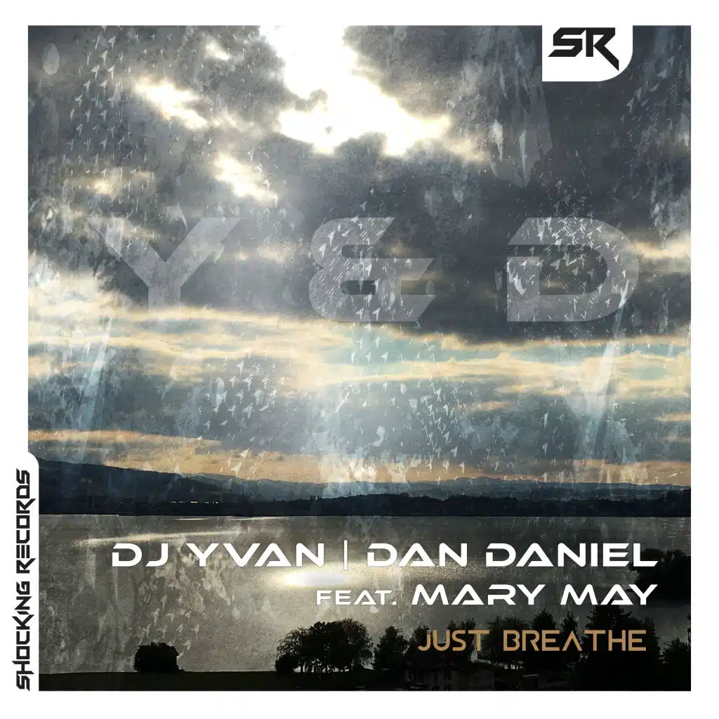 Just Breathe (Y&D Rework) [feat. Mary May]