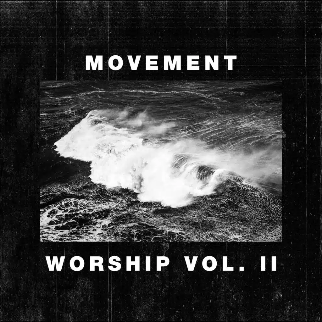 Movement Worship, Vol. II