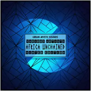 Africa Unchained (Winter Edition)