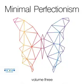Minimal Perfectionism, Vol. 3
