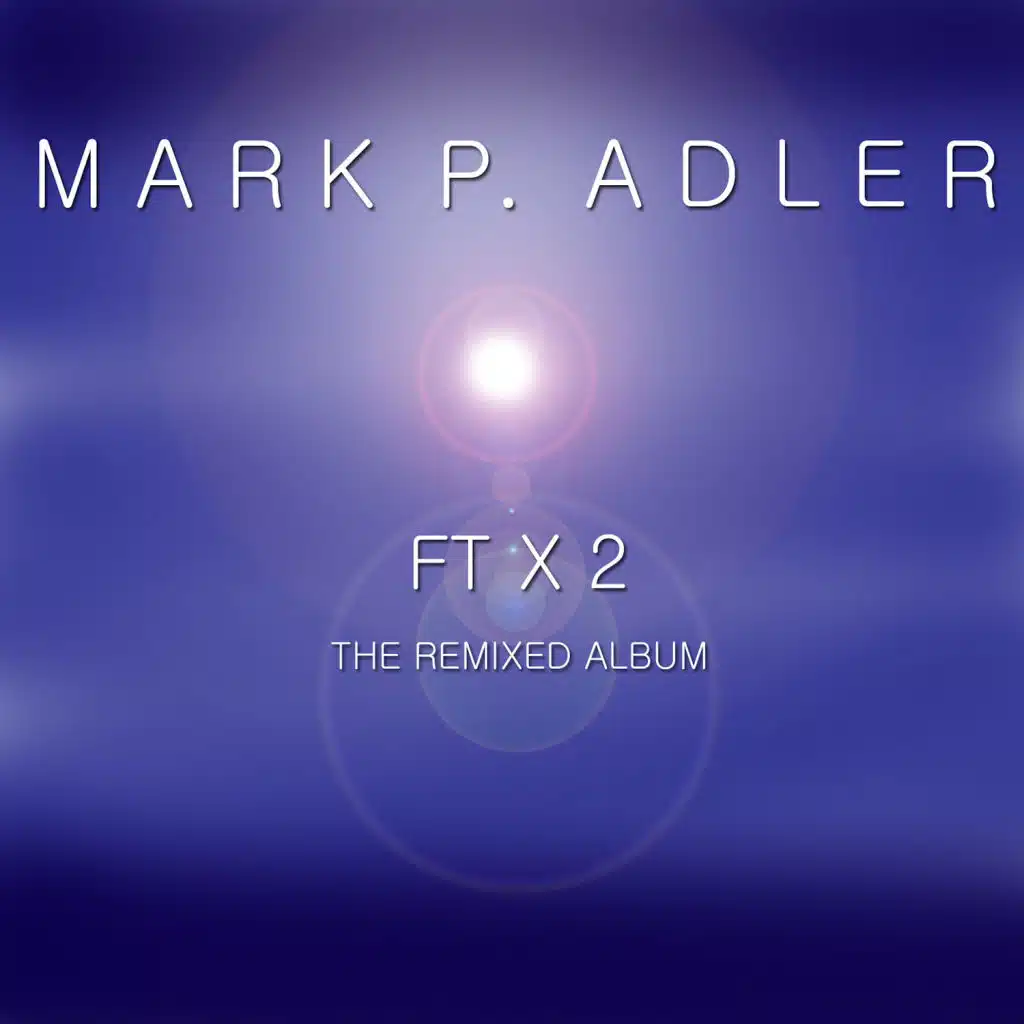 FT X 2 (The Remixed Album)