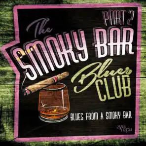 Smoky Bar Blues Club Pt. 2