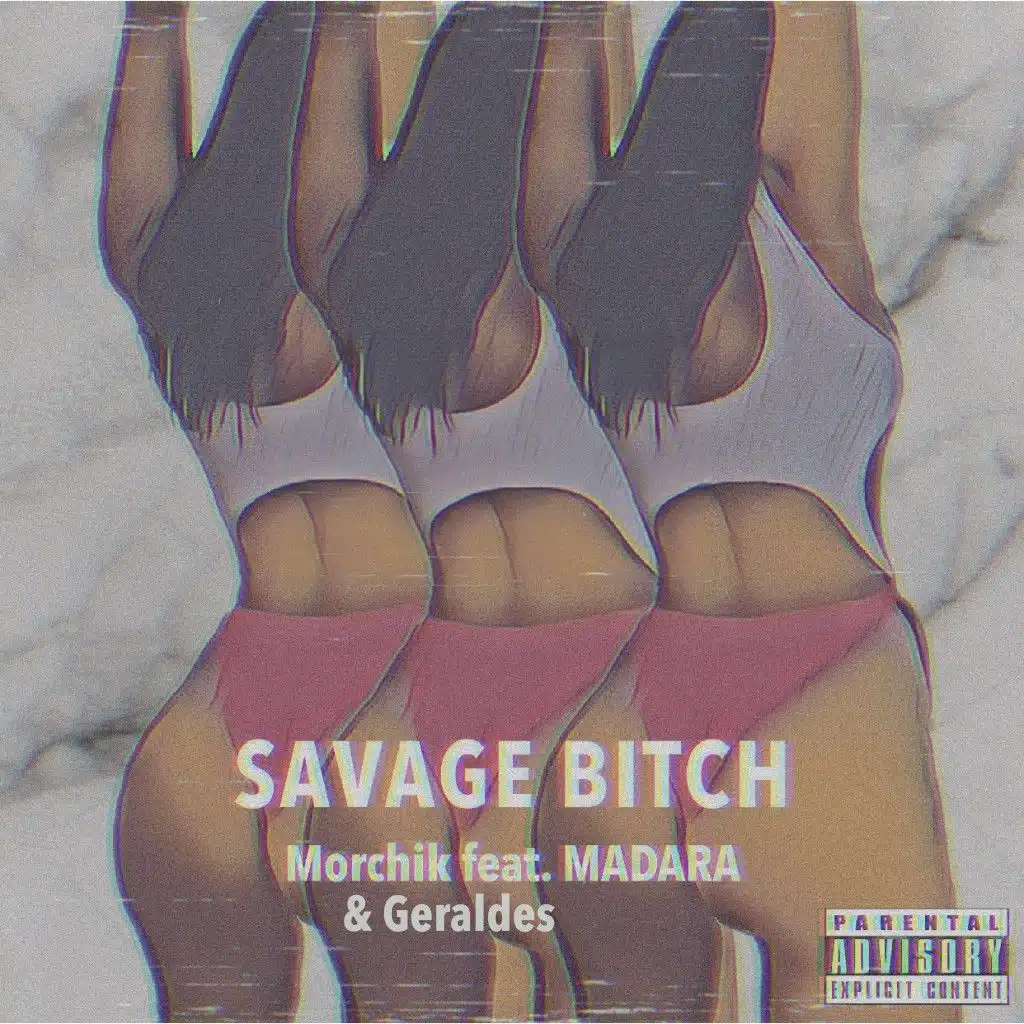 Savage Bitch (feat. Madara & Geraldes)