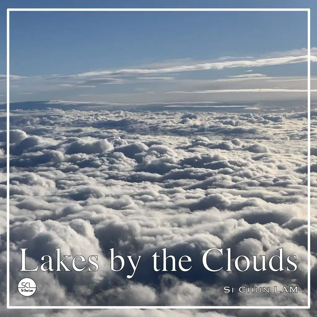 Lakes by the Clouds (2019 Version)