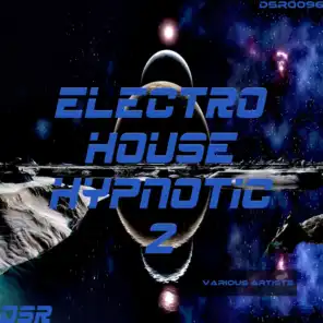 Electro House Hypnotic, Vol. 2