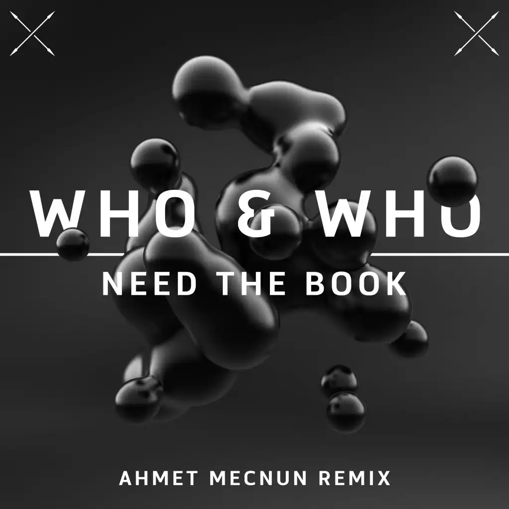Need the Book (Ahmet Mecnun Remix)