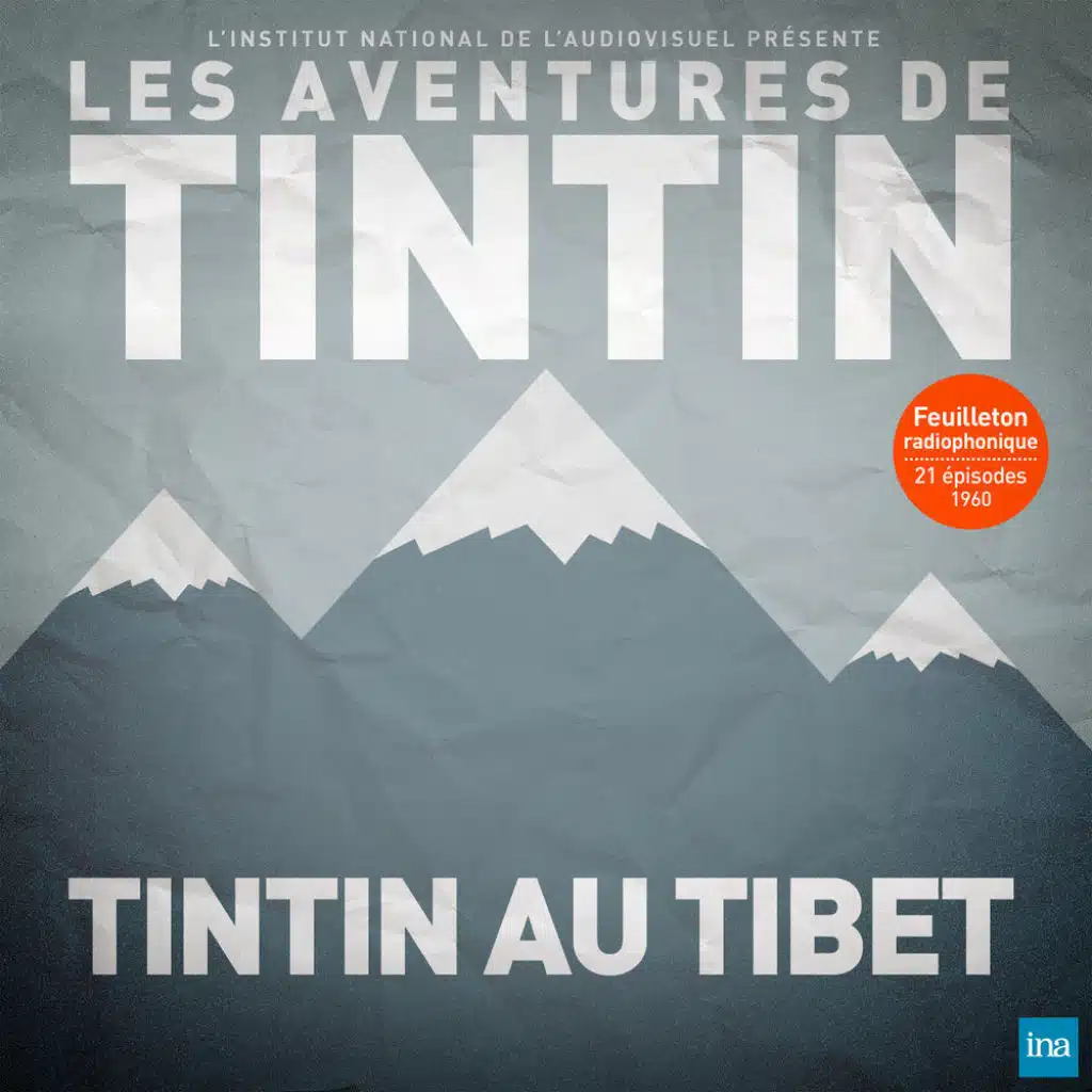 Tintin au Tibet (Collection Feuilletons radiophoniques)