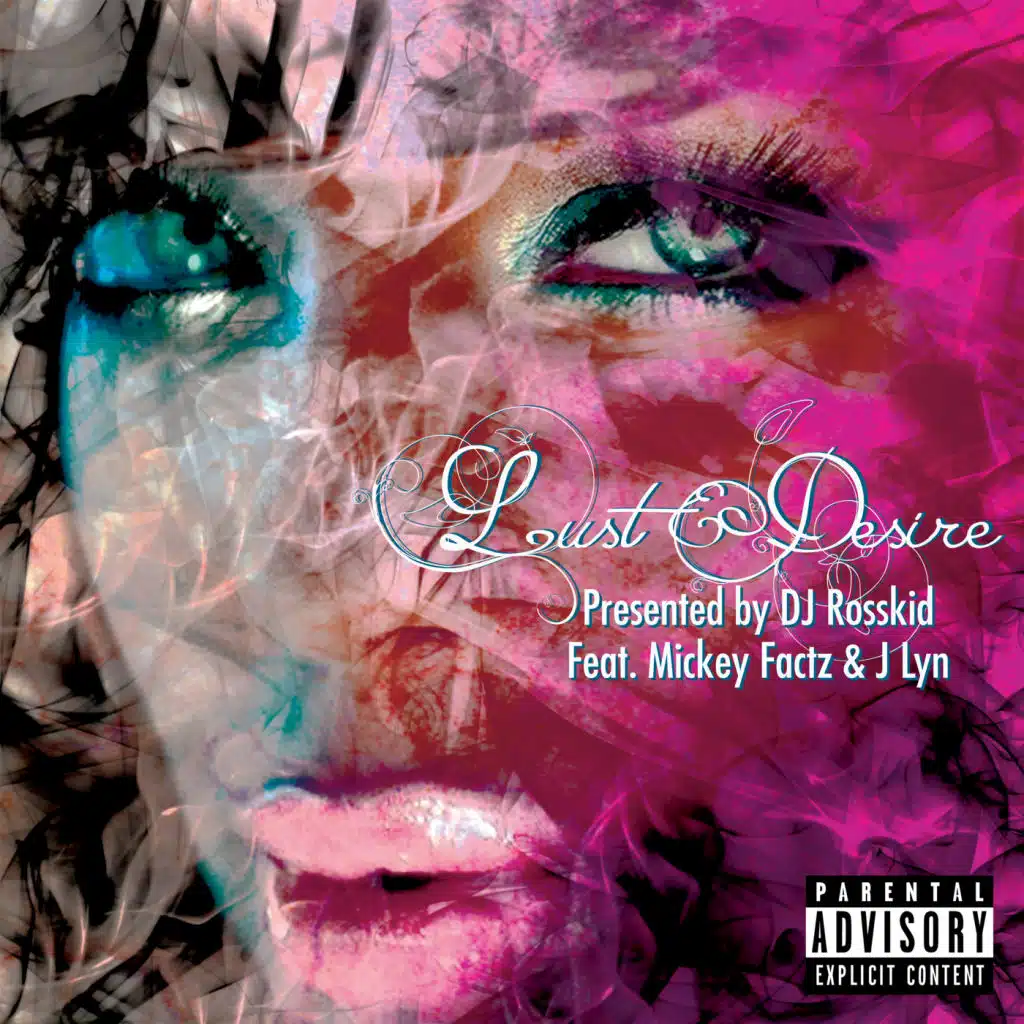 Lust & Desire (feat. J Lyn & Mickey Factz)