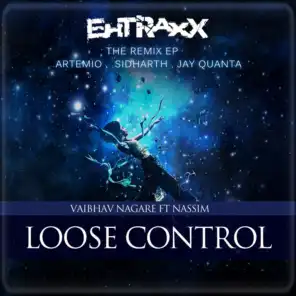 Loose Control (feat. Nassim) [Sidharth Remix]
