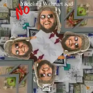 No Yodeling Walmart Kid