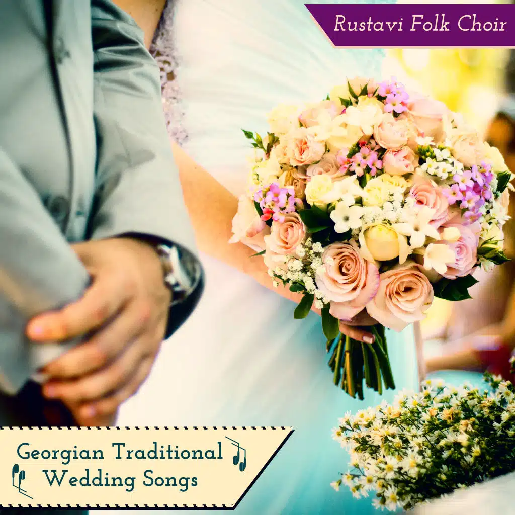 Georgian Traditional Wedding Songs