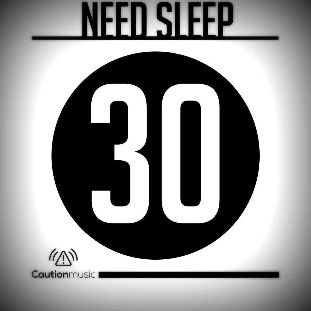 Need Sleep