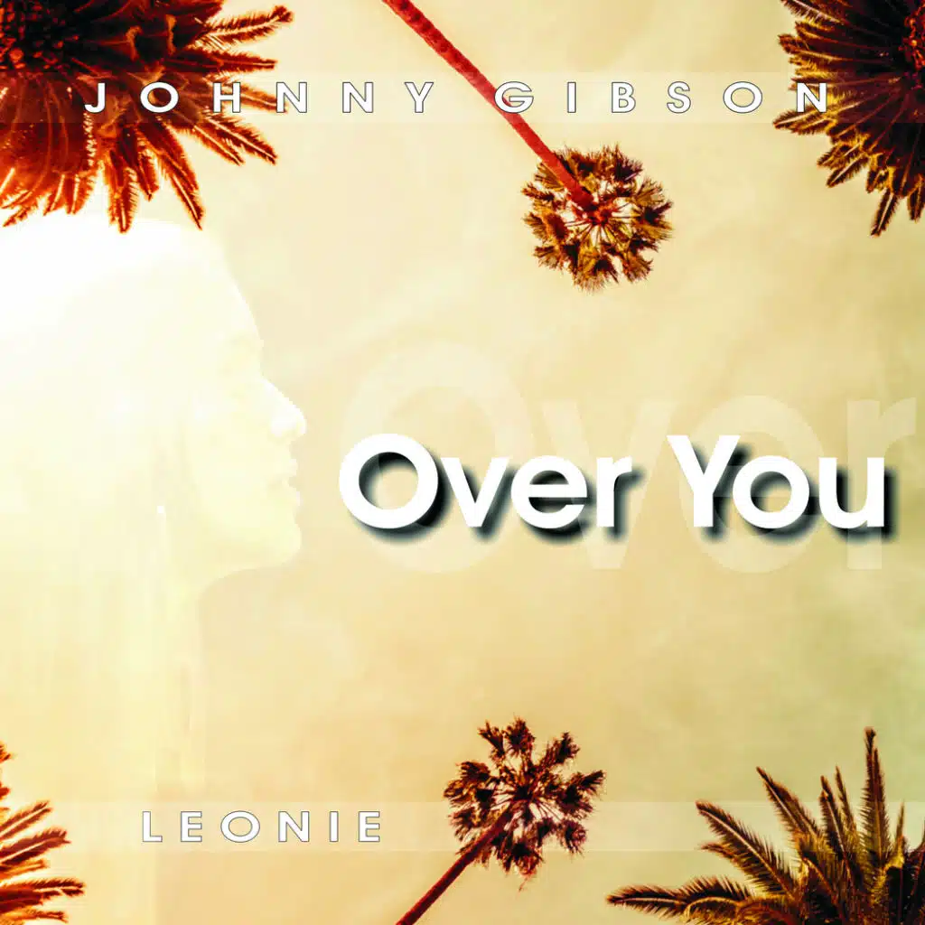 Over You (Radio Edit) [feat. Johnny Gibson]