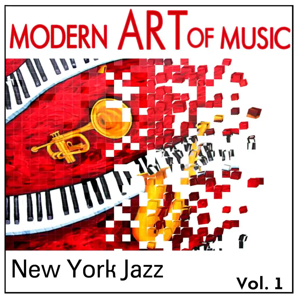 Modern Art of Music: New York Jazz Vol. 1