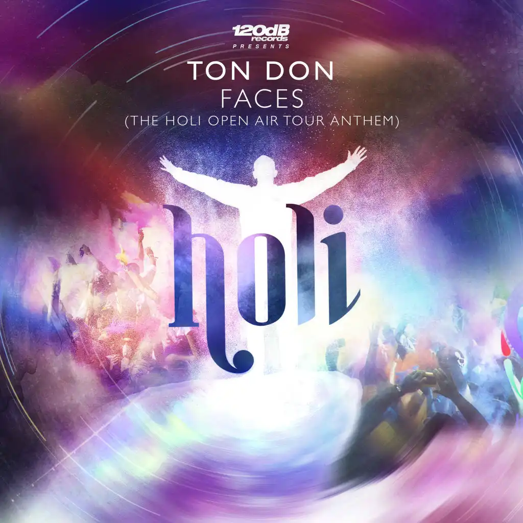 Faces (The Holi Open Air Tour Anthem)